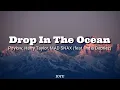 Download Lagu Poylow, Harry Taylor, MAD SNAX - Drop In The Ocean (feat. India Dupriez) (Lyrics)