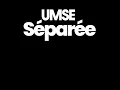 Séparée - Umse