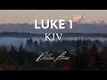 Luke 1 King James Bible Read by Dillon Awes