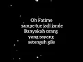 Download Lagu PSP (pancaran sinar petromak) - Fatimah (lirik)