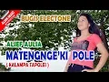 Download Lagu ALIF LIDA 2019 - Lagu Bugis Electone  - MATENGNGE'KI POLE - ALINK MUSIK SAMARINDA