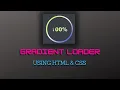 Gradient loader using HTML and CSS Coding Tutorials