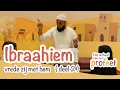 Het verhaal van een profeet | Ibraahiem vrede zij met hem (deel 2)