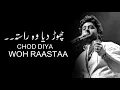 Download Lagu Chodd Diya-(LYRICS) | Arijit Singh