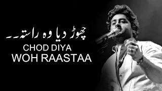 Chodd Diya LYRICS Arijit Singh 