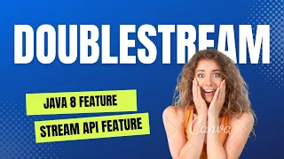 STREAM API FEATURE - What is DoubleStream DoubleStream Full Tutorial For Beginners 2023