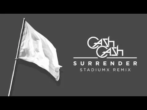 Download MP3 Cash Cash - Surrender (Stadiumx remix)