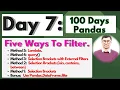 Day 7 Five Ways How To Filter and Select Data In Pandas Pandas isin contains between