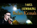 Download Lagu Doel sumbang - Bulan kemah | lagu lawas doel sumbang | full album !