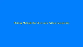 Plotting Multiple Bar Graph with Python