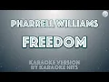 Pharrell Williams - Freedom (Karaoke Version by Karaoke Hits)