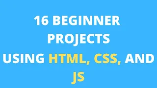 HTML CSS JS projects Beginner 16 projects using HTML CSS and JavaScript