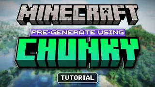 How to Pre-Generate Minecraft Worlds Using Chunky Single Player Server