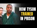 Mike Tyson s Prison Workout Was Beyond Brutal