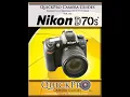 Nikon D70s Chapter 1 Instructional Guide by QuickPro Camera Guides