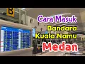 Download Lagu Cara Terbaru Masuk Bandara Kuala Namu (KNO) Medan