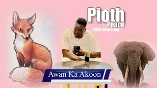 Awan Ku Akoon By Pioth Peace Official Audio South Sudan Music 2025 