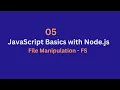 05 Node js FS Module Crash Course - Read Write Delete Files with Ease