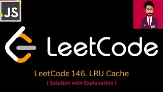 14 LeetCode 146 LRU Cache JAVASCRIPT