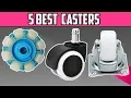 5 Best Casters
