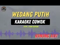 Lagu Wedang Putih - ( KARAOKE RAMPAK COWOK ) Nunung Alvi Tarling legend masih viral