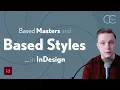 Based Styles Masters in InDesign