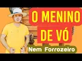 Lagu O MENINO DE VÓ #forró #nemforrozeiro #piseiro #forroepiseiropraparedao #forrozao