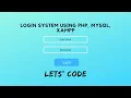 Login system using PHP with MYSQL database XAMPP - Let s Code