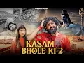 Download Lagu KASAM BHOLE KI 2 || कसम भोले की 2 || OFFICIAL VIDEO || KARAMVIR NAGAR || AACHAL || NEW BHOLE  SONG