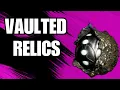 How to tell if a relic is vaulted