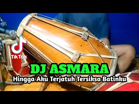 Download MP3 DJ HINGGA AKU TERJATUH TERSIKSA BATINKU Koplo ASMARA Viral Tiktok COVER Kendang Rampak!!!