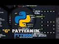 G Star Pattern in 2 minute Python program in easy way