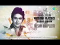 Rishi Kapoor Special | Om Shanti Om | Jab Se Tumko Dekha | Dafli Wale Dafli Ba | Classics Radio Show