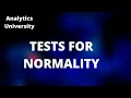 Tests for Normality Q-Q Plot KS test Anderson-Darling Test Shapiro-Wilk Test Statistics