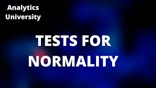 Tests for Normality Q-Q Plot KS test Anderson-Darling Test Shapiro-Wilk Test Statistics