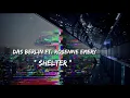 Download Lagu Das Berlin Ft. Rosenne Emery. Shelter ( Lirycs dan terjemahan)