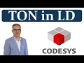 CODESYS Using TON timer on-delay function blocks in Ladder Logic - delay