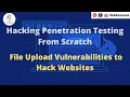 How To Discover Exploit Basic File Upload Vulnerabilities to Hack Websites Penetration Testing