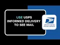 How to Use USPS Informed Delivery to See Mail