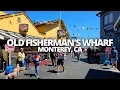 Exploring Old Fisherman s Wharf in Monterey California USA Walking Tour