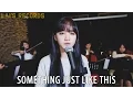 Download Lagu The Chainsmokers \u0026 Coldplay - Something Just Like This 如此而已 | Cover by Iris Liu 劉忻怡 \u0026 Steven Lai 賴暐哲