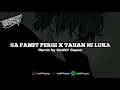 Lagu ( SIUL SAD ) SA PAMIT PERGI X TAHAN NI LUKA BY NADHIF SOPAN