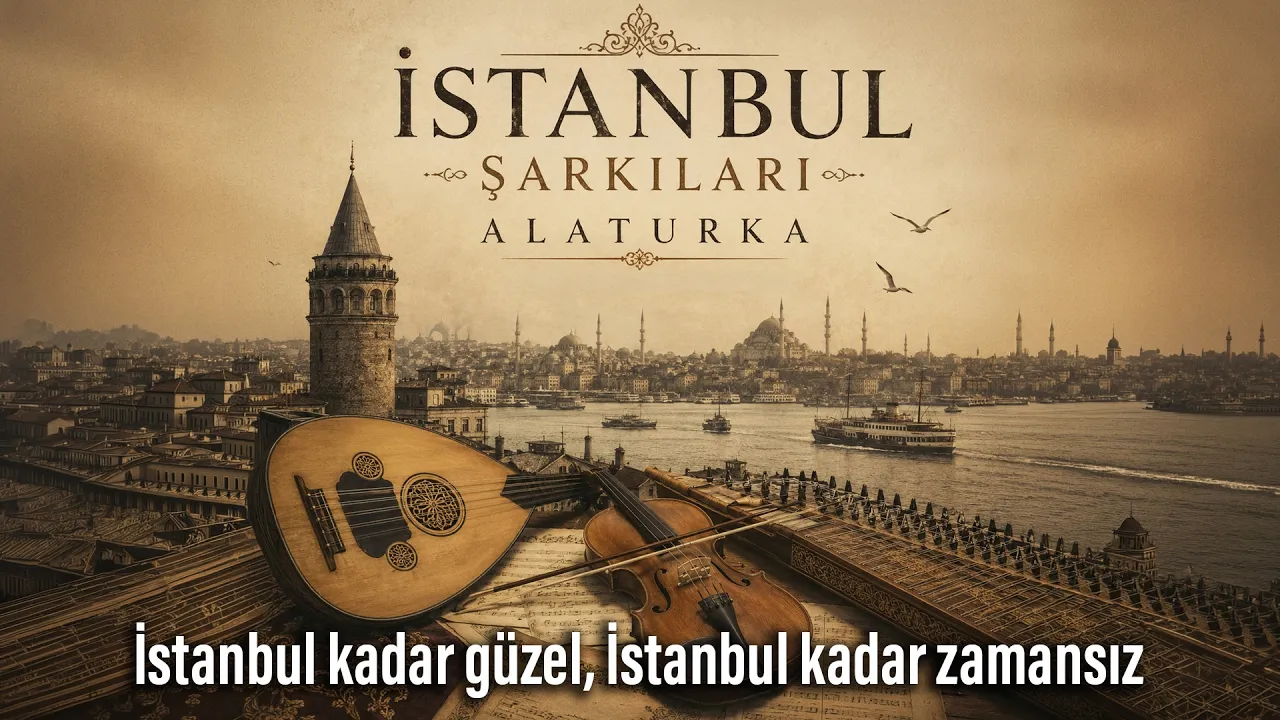 İstanbul Şarkıları - Alaturka (Enstürmantal)