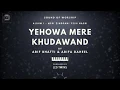 Lagu YEHOVA MERE KHUDAWAND | Sound Of Worship | Album 1
