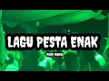 Download Lagu LAGU PESTA ENAK🌴PACE NAKAL  VIRAL TIK TOK