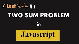 Two Sum Problem in Javascript Leetcode 1 Hindi