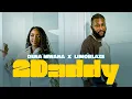 Download Lagu Dena Mwana -  2DADDY (feat. LIMOBLAZE) [Official video]