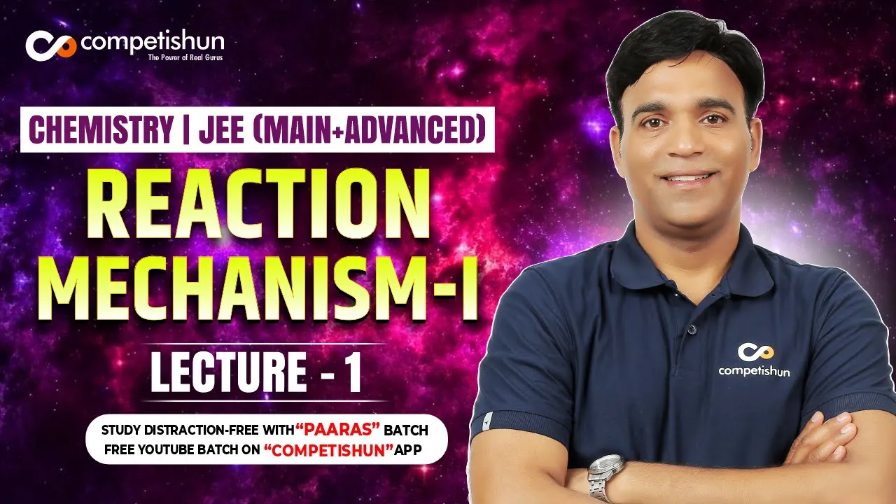 1 Bond Fission | Organic Reaction Mechanism-1 | IIT Advanced by NS Sir