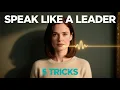 Master these 5 Communication tricks to Speak Like a Leader