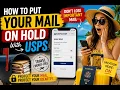 How to put your mail on hold with USPS